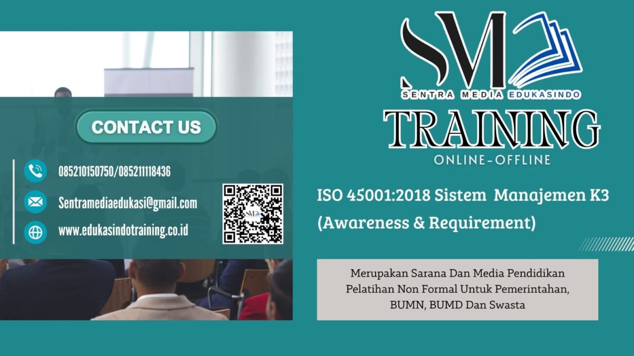 TRAINING ISO 45001:2018 SISTEM MANAJEMEN K3 (AWARENESS & REQUIREMENT)